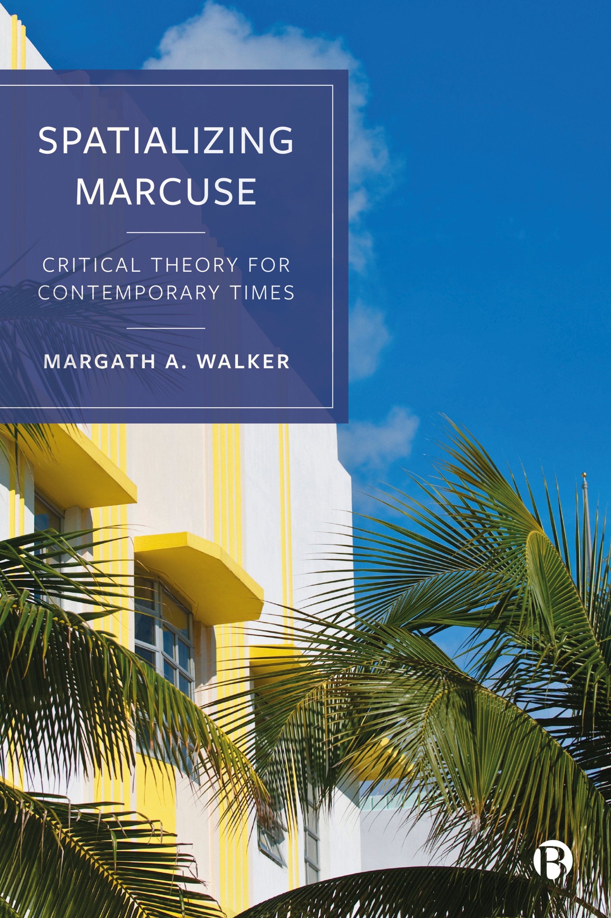 Cover image for Spatializing Marcuse ISBN 9781529211108